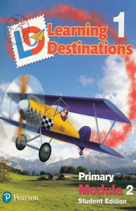 LEARNING DESTINATIONS STUDENT BOOK 1. 2