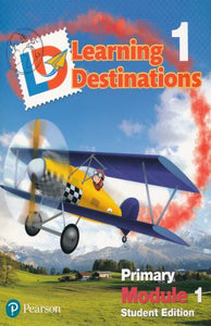 LEARNING DESTINATIONS STUDENT BOOK 1. 1